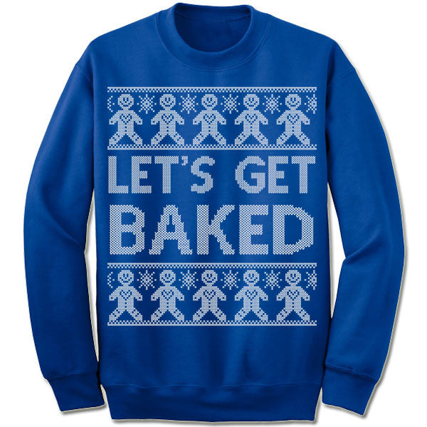Let's get baked sweater store