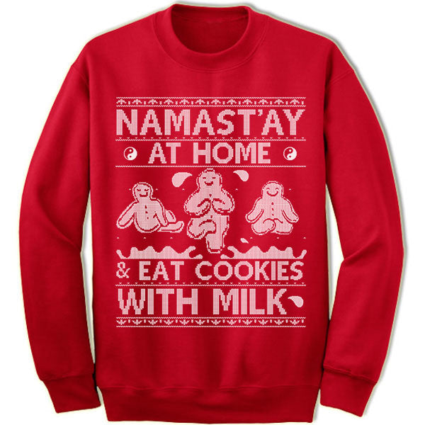 Namast ay At Home And Eat Cookies With Milk Ugly Christmas Sweater