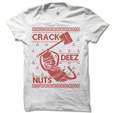 Crack Deez Nuts Christmas Ugly T-Shirt.