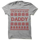 Daddy Ugly Christmas T-Shirt.