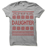 Daughter Ugly Christmas T-Shirt.
