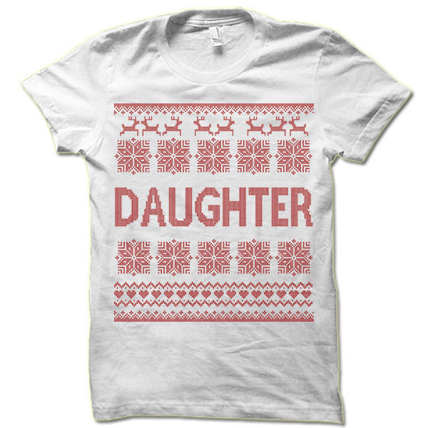 Daughter Ugly Christmas T-Shirt.