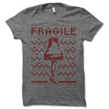 Fragile Christmas Ugly T-Shirt.