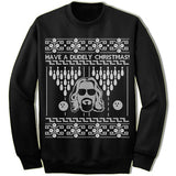 Have A Dudely Christmas Ugly Sweater.