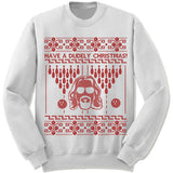 Have A Dudely Christmas Ugly Sweater.