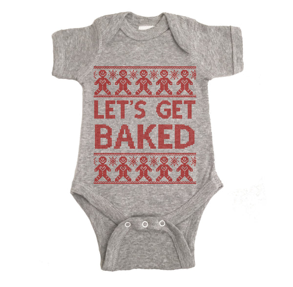 Let's Get Baked Ugly Christmas Onesie.