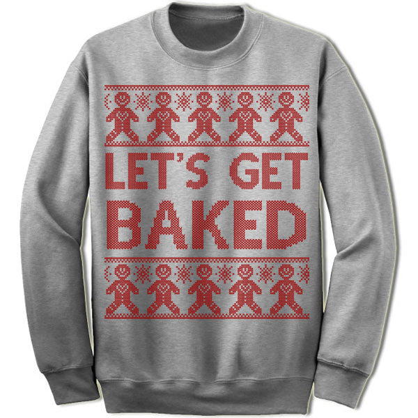 Let's get baked christmas sweater best sale