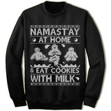 Namast'ay At Home And Eat Cookies With Milk Ugly Christmas Sweater.