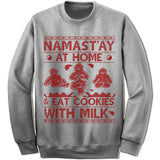 Namast'ay At Home And Eat Cookies With Milk Ugly Christmas Sweater.