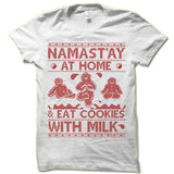 Namast'ay At Home Ugly Christmas T-Shirt.