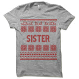 Sister Ugly Christmas T-Shirt.