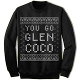 You Go Glen Coco Ugly Christmas Sweater.